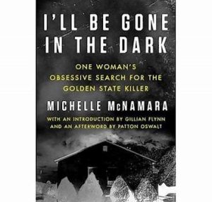 I'll be Gone in the Dark