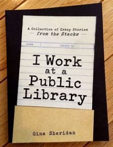 I Work at a public library