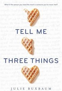 Tell me three things