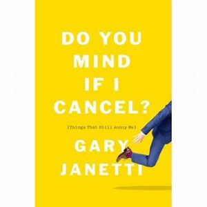 Do You Mind if I Cancel